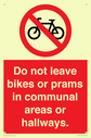 do-not-leave-bikes-or-prams-in-communal-areas-or-hallways-prohibition-sign~